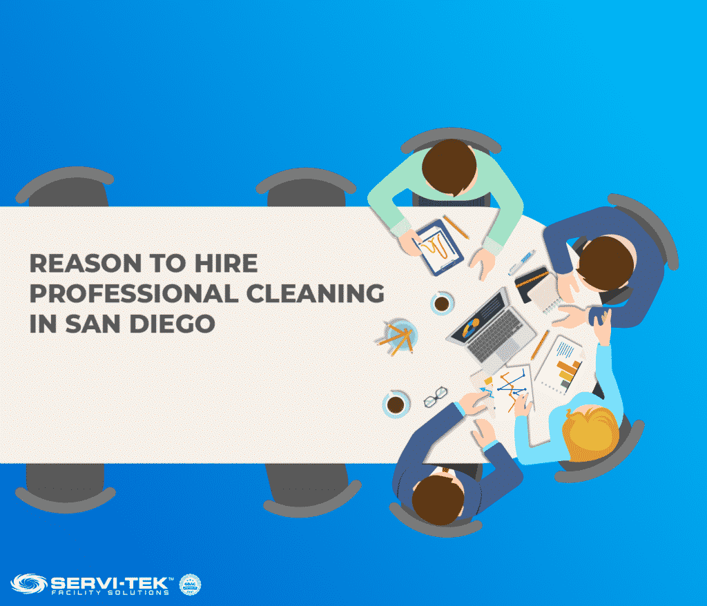 Key Reason To Hire Professional Cleaning San Diego