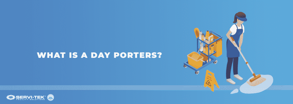 What is a Day Porter?