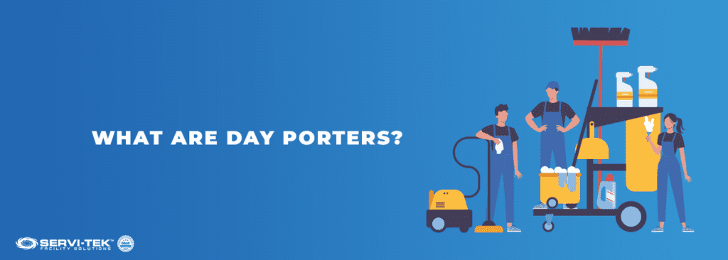 What Are Day Porters?