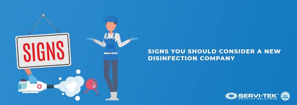 Signs you should consider A new disinfection company