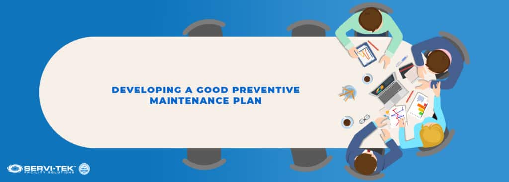 Developing A Good Preventive Maintenance Plan