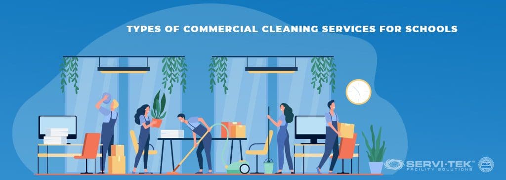 Types OF Commercial Cleaning Services for Schools