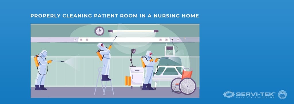 Properly Cleaning Patient Rooms in a Nursing Home