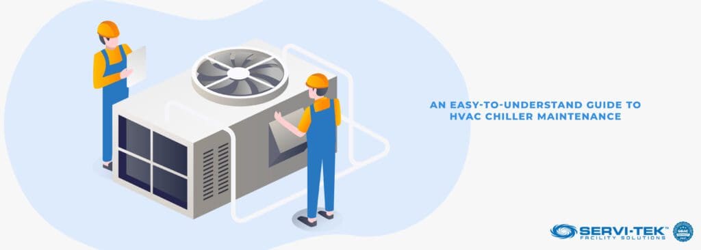 An Easy-to-Understand Guide to HVAC Chiller Maintenance