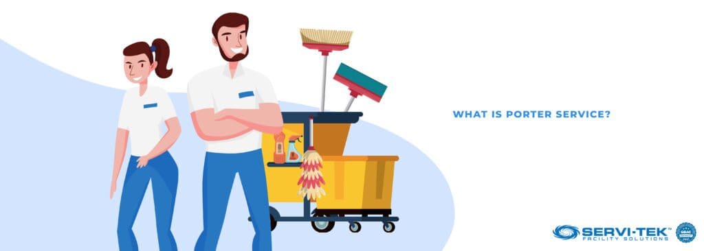 What is Porter Services? The Duties of a Day Porter - Servi-Tek