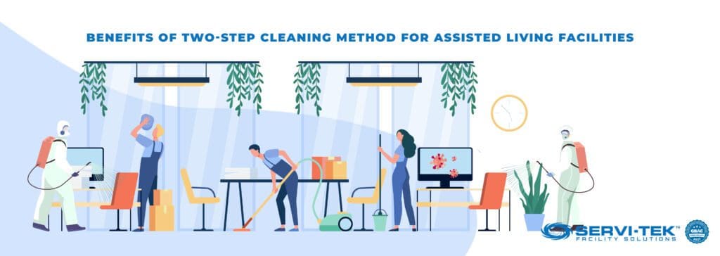 Benefits of Two-Step Cleaning Method for Assisted Living Facilities