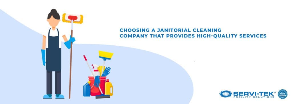Choosing a Janitorial Cleaning Company that Provides High-Quality Services