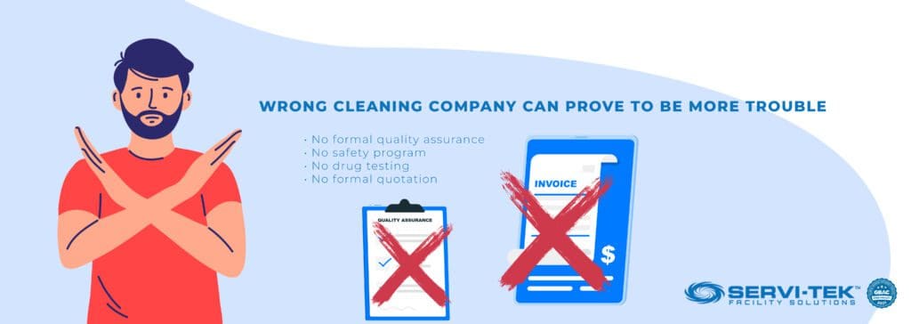 Wrong Cleaning Company Can Prove to be More Trouble