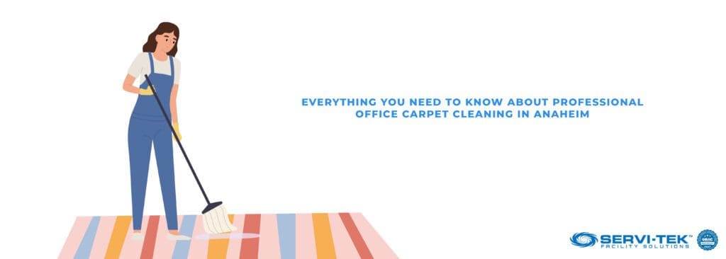 Professional Office Carpet Cleaning in Anaheim