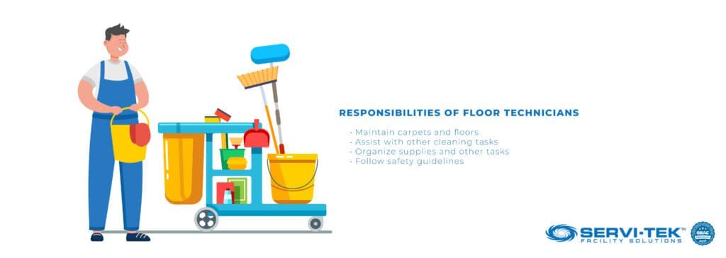 Responsibilities of Floor Technicians